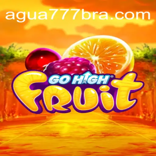 Discover GoHighFruit: A New Gaming Sensation at AGUA777.COM